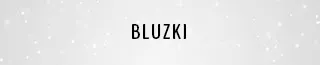 Bluzki