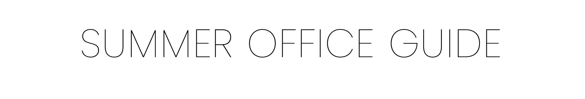 SUMMER OFFICE GUIDE