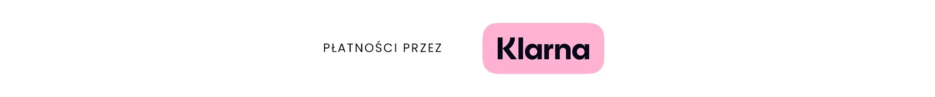 PŁATNOŚCI PRZEZ KLARNA